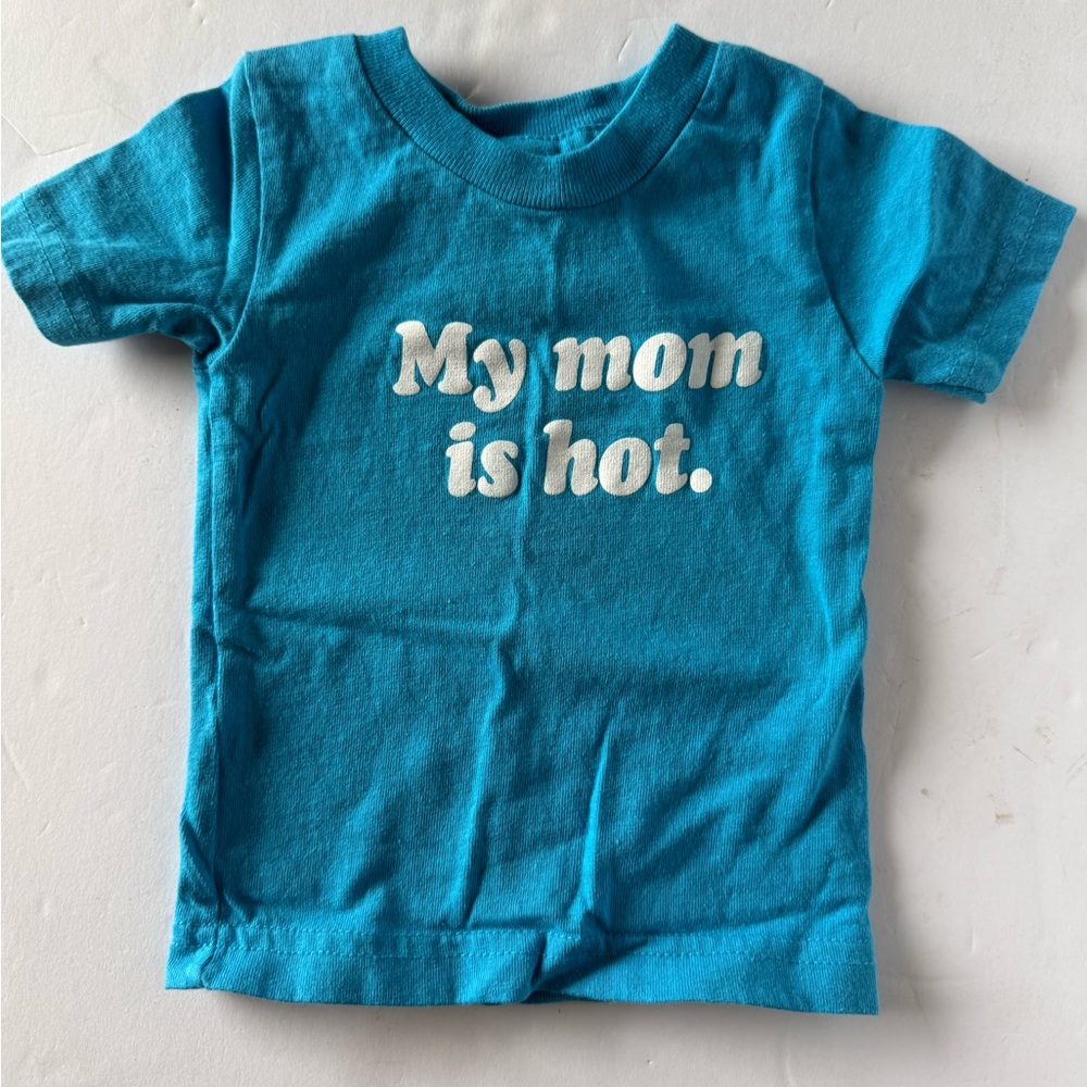My mom is hot blue T-shirt